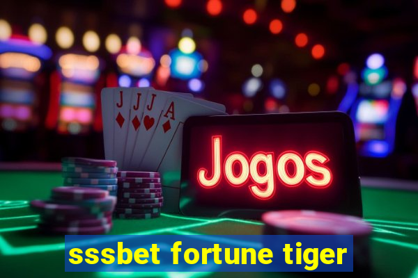 sssbet fortune tiger